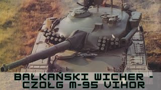 Bałkański Wicher  Czołg M95 Vihor [upl. by Siron]