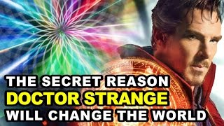 The Secret Reason Doctor Strange Will Change the World [upl. by Trumann]