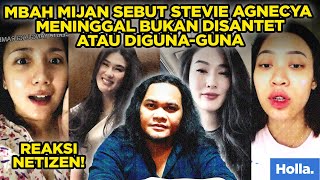 Reaksi Netizen Mbah Mijan Sebut Stevie Agnecya Meninggal Bukan Disantet atau Digunaguna [upl. by Arej427]