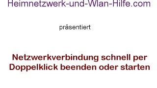 Netzwerkverbindung schneller per Doppelklick beenden oder starten [upl. by Gujral]