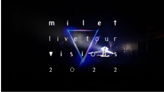 milet live tour ”visions” 2022＜for JLODlive＞ [upl. by Dovev995]