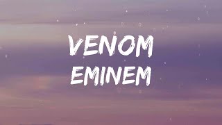 Eminem  Venom Lyrics [upl. by Acireh]