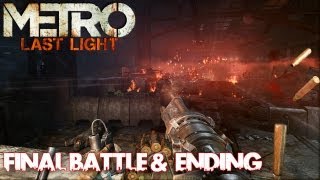 Metro Last Light  Final Battle amp Ending [upl. by Alemat118]