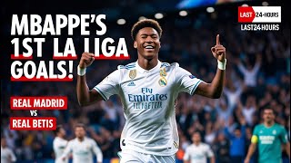 Kylian Mbappe Shines Scores 2 Goals for Real Madrid vs Real Betis  La Liga 2024 Highlights [upl. by Ailecra670]