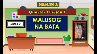 HEALTH 3 Q1 L1 Malusog na Bata [upl. by Leahcin]