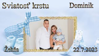 🎬🎥Sviatosť krstu Dominik Mačo 2272023 Žehňa komplet🎬🎥 [upl. by Sherfield]