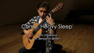 Come Heavy Sleep by John Dowland  arr Benjamin Britten [upl. by Phares]