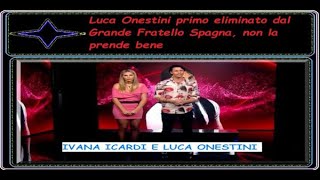 Grande Fratello Spagna Luca Onestini primo eliminato non la prende bene [upl. by Niatirb]