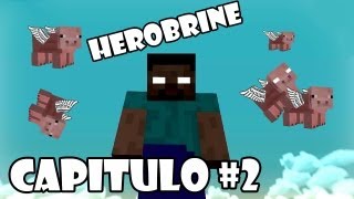 MINECRAFT  ¿CAEN CHANCHOS DEL CIELO  HEROBRINE PARTE 2 [upl. by Nawat187]