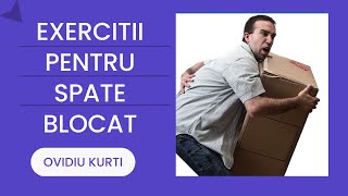 EXERCITII PENTRU SPATE BLOCAT  SPATE BLOCAT DUPA CE AI RIDICAT UN OBIECT [upl. by Zadack]