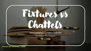 Fixtures vs Chattels  Station 3Wk10 [upl. by Idnahr]