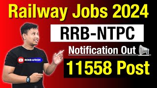 Railway Job 2024 Notification Out 📢  RRB NTPC Recruitment 2024  RRB NTPC Notification 2024 [upl. by Ateekan]