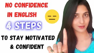 ♦️How to stay Confident amp Motivated while learning English🔥 [upl. by Eusoj]