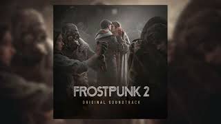 Frostpunk 2 Original Soundtrack  The Great Old Enemy [upl. by Adnohsek]