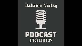 Baltrum Verlag  Podcast  Figuren [upl. by Alliuqa]