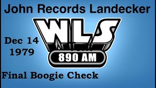 WLS 89 Chicago  John Landecker FINAL BOOGIE CHECK  December 14 1979  Radio Aircheck [upl. by Lombardo]