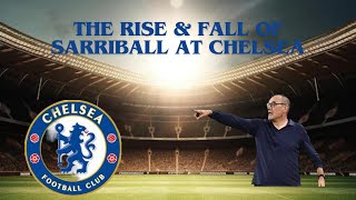 From Glory to Goodbye The Rise and Fall of Maurizio Sarri at Chelsea FC  Plot Point Sports [upl. by Hsitirb]