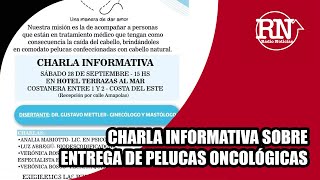 Charla informativa y sobre entrega de pelucas oncológicas [upl. by Olrak]