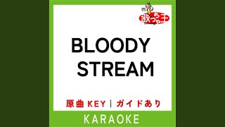 BLOODY STREAM カラオケ 原曲歌手Coda [upl. by Aikenat]