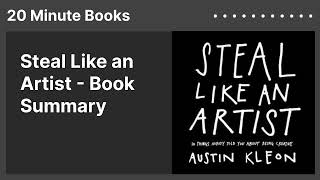 Steal Like an Artist  Book Summary [upl. by Verada]