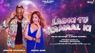 ANDRE RUSSELL LADKI TU KAMAAL KI  Palak Muchhal Palaash Muchhal  Avika Gor  New Hindi Song 2024 [upl. by Silvana]