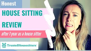 HONEST review of TRUSTED HOUSE SITTERS  Should you be a house sitter [upl. by Russell]