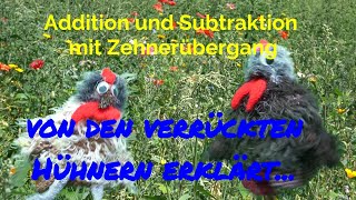 Schulfritz Addition und Subtraktion mit Zehnerübergang  von den verrückten Hühnern erklärt [upl. by Oinotnanauj]