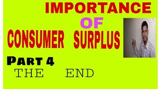 IMPORTANCE OF CONSUMER SURPLUS CONSUMER SURPLUS  SIGNIFICANCE OF CONSUMER SURPLUS [upl. by Broderic334]