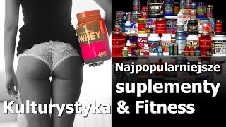 Suplementy diety  omówienie najpopularniejszych preparatów  sport fitness kulturystyka [upl. by Terese699]