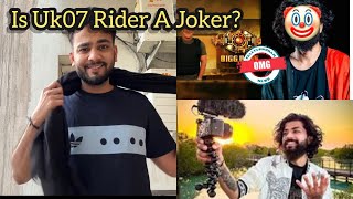 Is UK07 Rider Really A Joker Biggboss 17 [upl. by Ulyram]