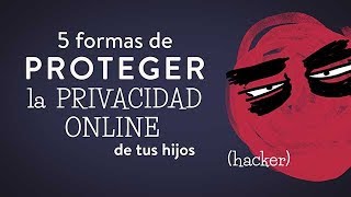 ¿Cómo PROTEJO la PRIVACIDAD de mis hijos [upl. by Rowena]