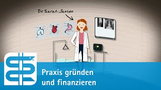 Wie Ärztinnen und Ärzte ihre eigene Praxis gründen und solide finanzieren [upl. by Hynes]