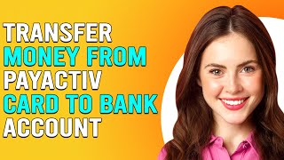 How To Transfer Money From Payactiv Card To Bank AccountHow To Transfer Earned Wages From Payactiv [upl. by Paucker411]