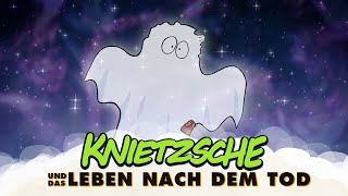 Knietzsche und das Leben nach dem Tod [upl. by Eenert794]