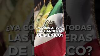 quotBanderas de México Una Historia de Identidadquot🇲🇽 BanderasDeMéxico MéxicoEnSusBanderas [upl. by Sathrum]