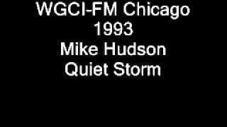 WGCIFM Chicago 1993 The Quiet Storm Mike Hudsonwmv [upl. by Coopersmith]