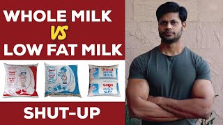 WHOLE MILK VS LOW FAT MILK  STOP THIS NONSENSE  BE SMART  100  RESEARCH PROOF [upl. by Leiram]