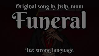 Original Song Dream SMP  Funeral FishyMom [upl. by Asile]