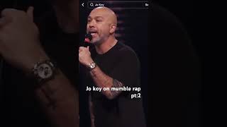 Jo Koy on mumble rap pt2 shortsvideo shorts youtubeshorts ytshortsvideo [upl. by Enimrac550]