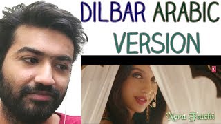 Pakistani Reaction On Dilbar Arabic Fnaire Feat Nora Fatehi [upl. by Enehs]