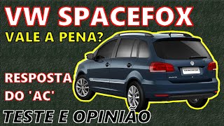 VW SPACEFOX de 2006 a 2018  Informações Pontos Positivos e Negativos  Será que Vale a Pena [upl. by Aisela]