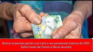 Bonus la pensie pentru cei care sau pensionat înainte de 2011 [upl. by Garris]