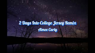 Aimee Carty  2 Days Into College Jersey Remix TikTok [upl. by Idolah]