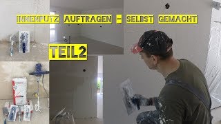 INNENPUTZ AUFTRAGEN  SELBST GEMACHT TEIL2 fertigputzscheuerputz VLOG [upl. by Lashondra622]