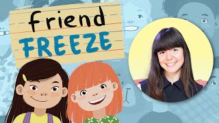 quotFriend Freezequot  Childrens Picture Book Read Aloud  Navigating Friendships  Back to School [upl. by Gilchrist]