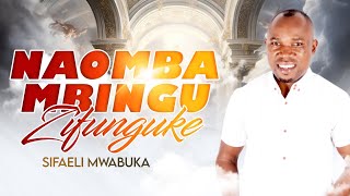 NAOMBA MBINGU ZIFUNGUKE SIFAELI MWABUKA SKIZA DIAL 81130 [upl. by Binni403]