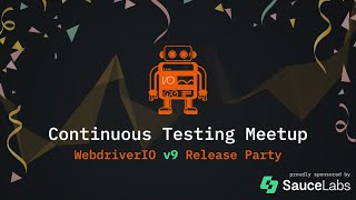 WebdriverIO Release Party [upl. by Oigaib466]