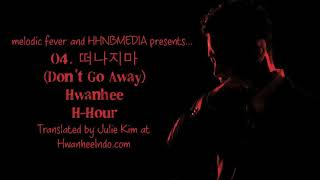 Hwanhee 환희  Dont Go Away 떠나지마 Lyrics English subs  Romanization  Hangul [upl. by Leno]