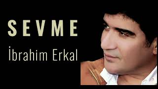 İbrahim Erkal  Sevme HD [upl. by Celestine]