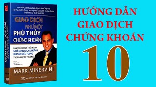 Giao dịch như một phù thủy chứng khoán Phần 10 [upl. by Radie]